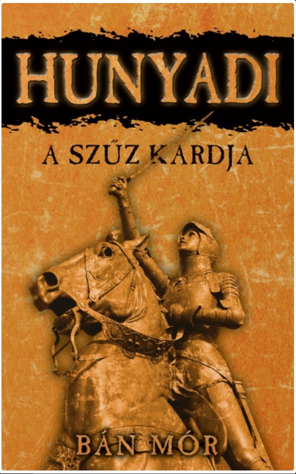 A szűz kardja - A király harmadik esküje (Hardcover)