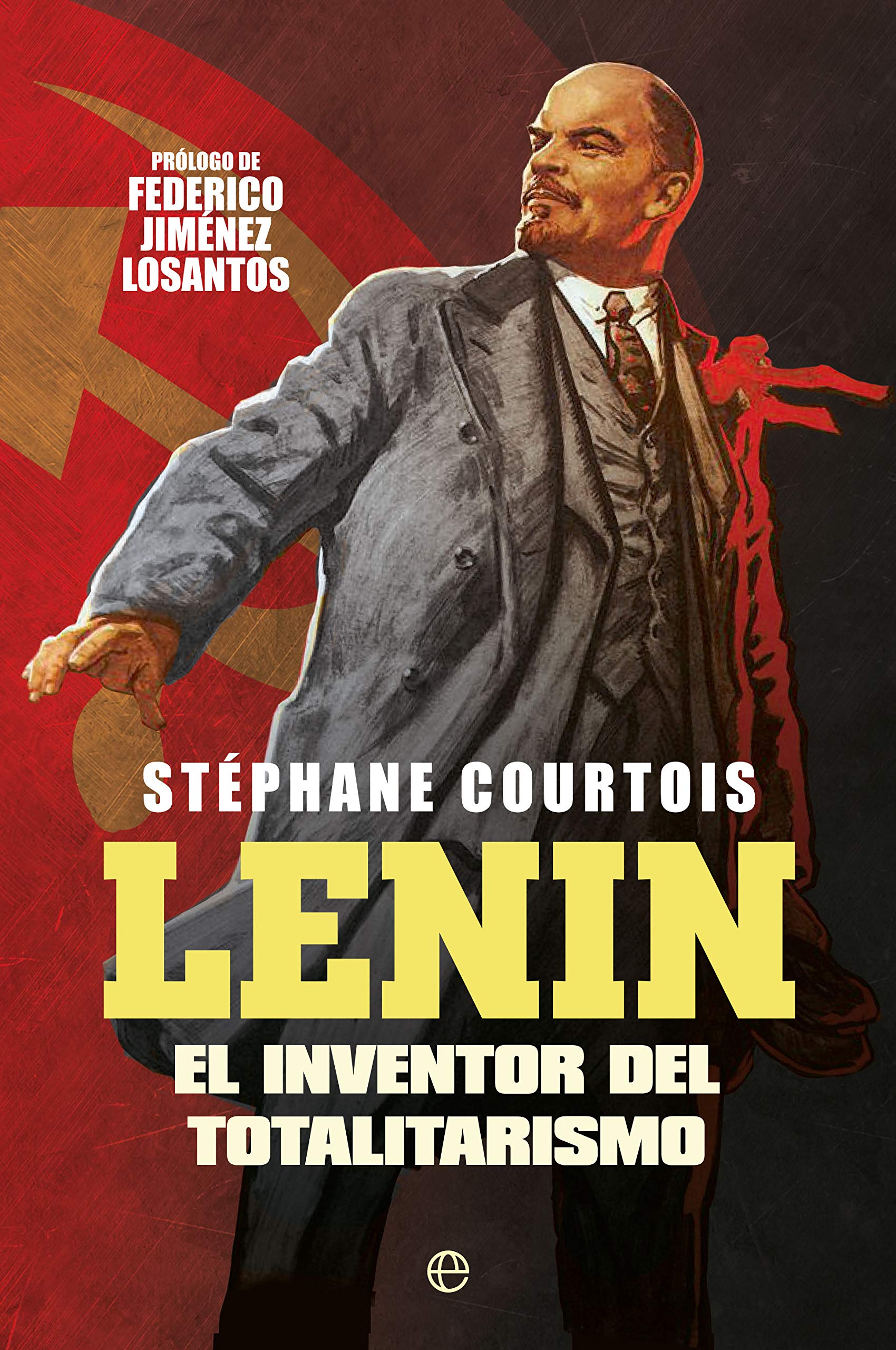 Lenin: El inventor del totalitarismo (Kindle Edition)
