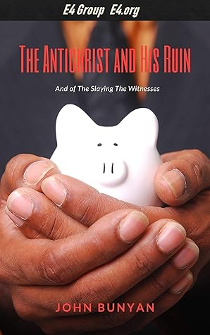 The Antichrist and His Ruin: And of the Slaying of the Witnesses