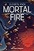 Mortal Fire
