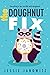 The Doughnut Fix (The Doughnut Fix #1)