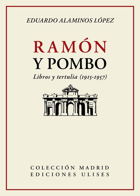 Ramón y Pombo: Libros y tertulia (1915-1957)