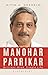 Manohar Parrikar: Brilliant...