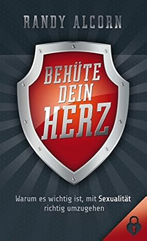 Behüte dein Herz – Warum es wichtig ist, mit Sexualität richtig umzugehen