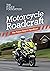 Motorcycle Roadcraft by Philip Coyne
