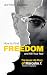 HOW TO FIND FREEDOM AND KIL...