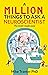 A Million Things To Ask A N...