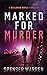 Marked For Murder