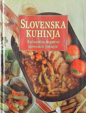 Slovenska kuhinja: kulinarično bogastvo slovenskih pokrajin