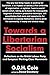 Towards a Libertarian Socialism: Reflections on the British Labour Party and European Working-Class Movements