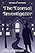 The Eternal Investigator by Lynn Morrison