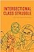 Intersectional Class Struggle: Theory and Practice
