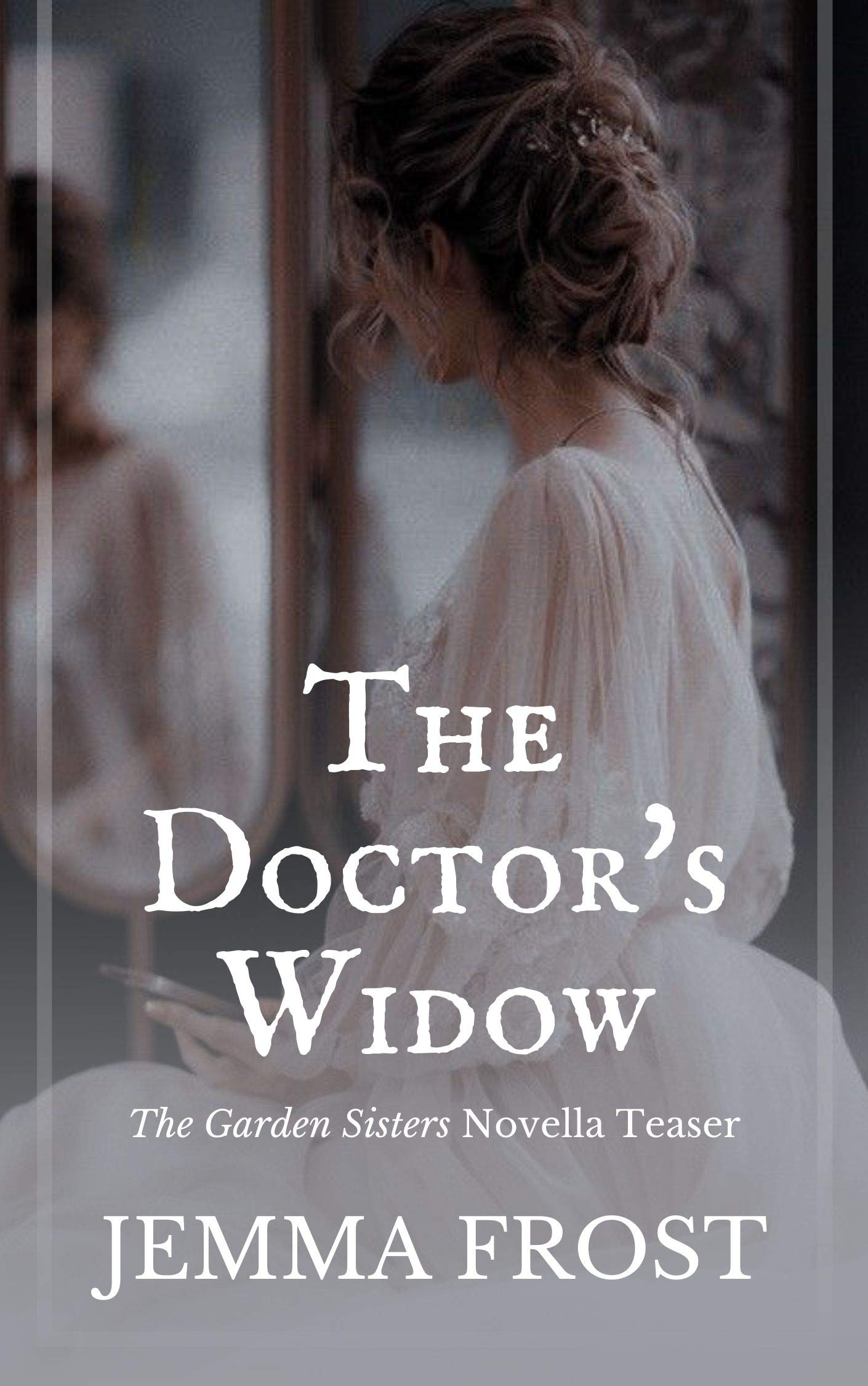 The Doctor's Widow (The Garden Sisters)