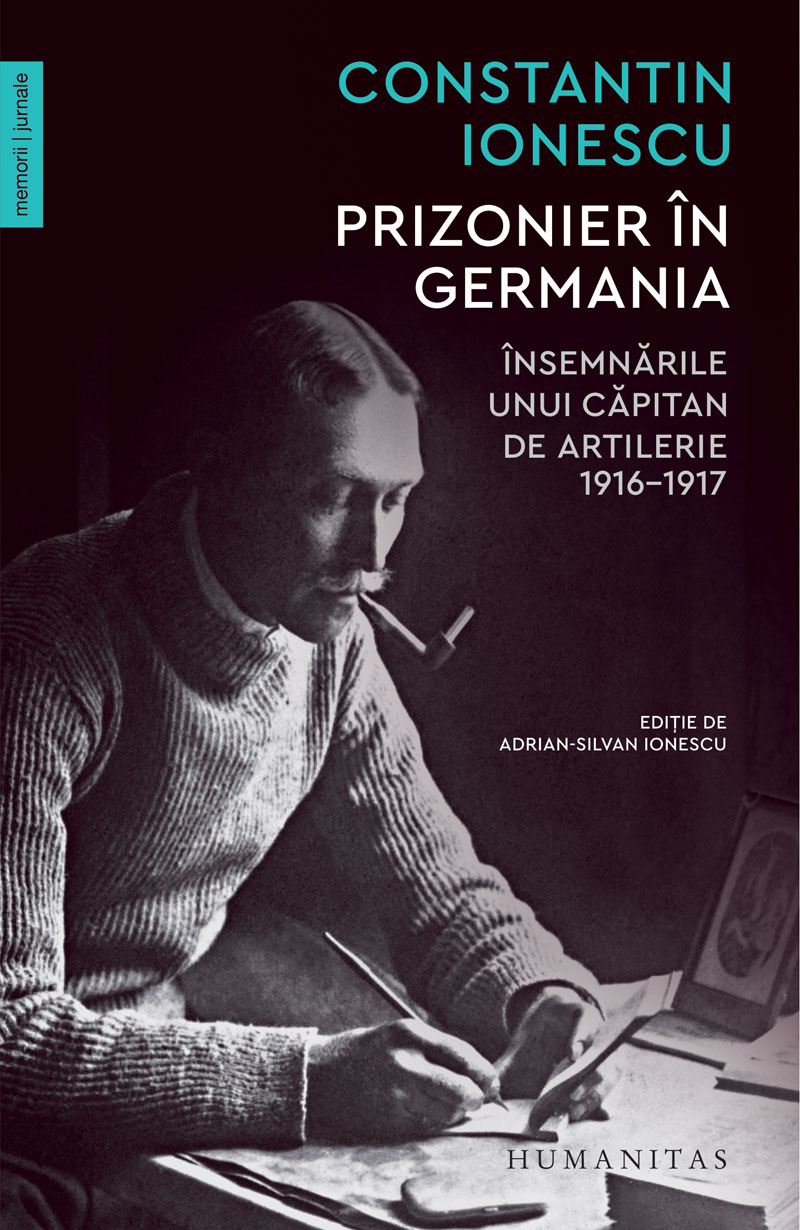 Prizonier în Germania: însemnările unui căpitan de artilerie, 1916–1917