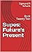 Supes: Future's Present: Bo...