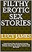Filthy Erotic Sex Stories: ...