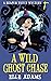 A Wild Ghost Chase
