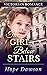 The Girl Below Stairs by Hope Dawson