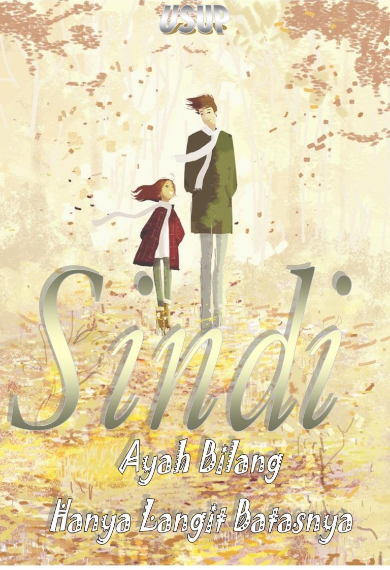 Sindi: Ayah bilang hanya langit batasnya