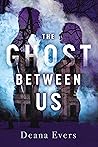 The Ghost Between Us