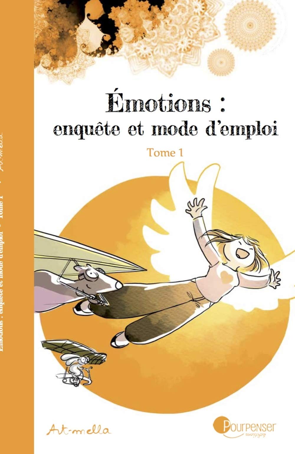 Émotions : enquête et mode d'emploi - Tome 1 NE (Paperback)