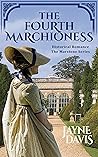 The Fourth Marchioness by Jayne  Davis