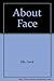 About Face