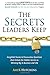 The Secrets Leaders Keep: I...