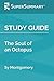 Study Guide: The Soul of an Octopus by Sy Montgomery (SuperSummary)