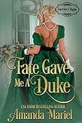 Fate Gave Me a Duke