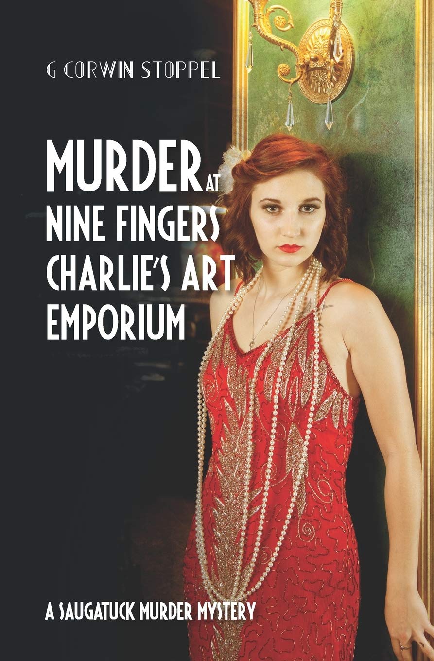 Murder at Nine Fingers Charlie’s Art Emporium: A Saugatuck Murder Mystery (Paperback)