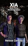 X.I.A. (Book Three, Xenofreak Nation)