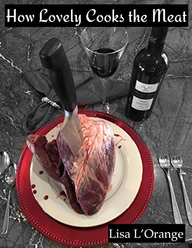 How Lovely Cooks the Meat