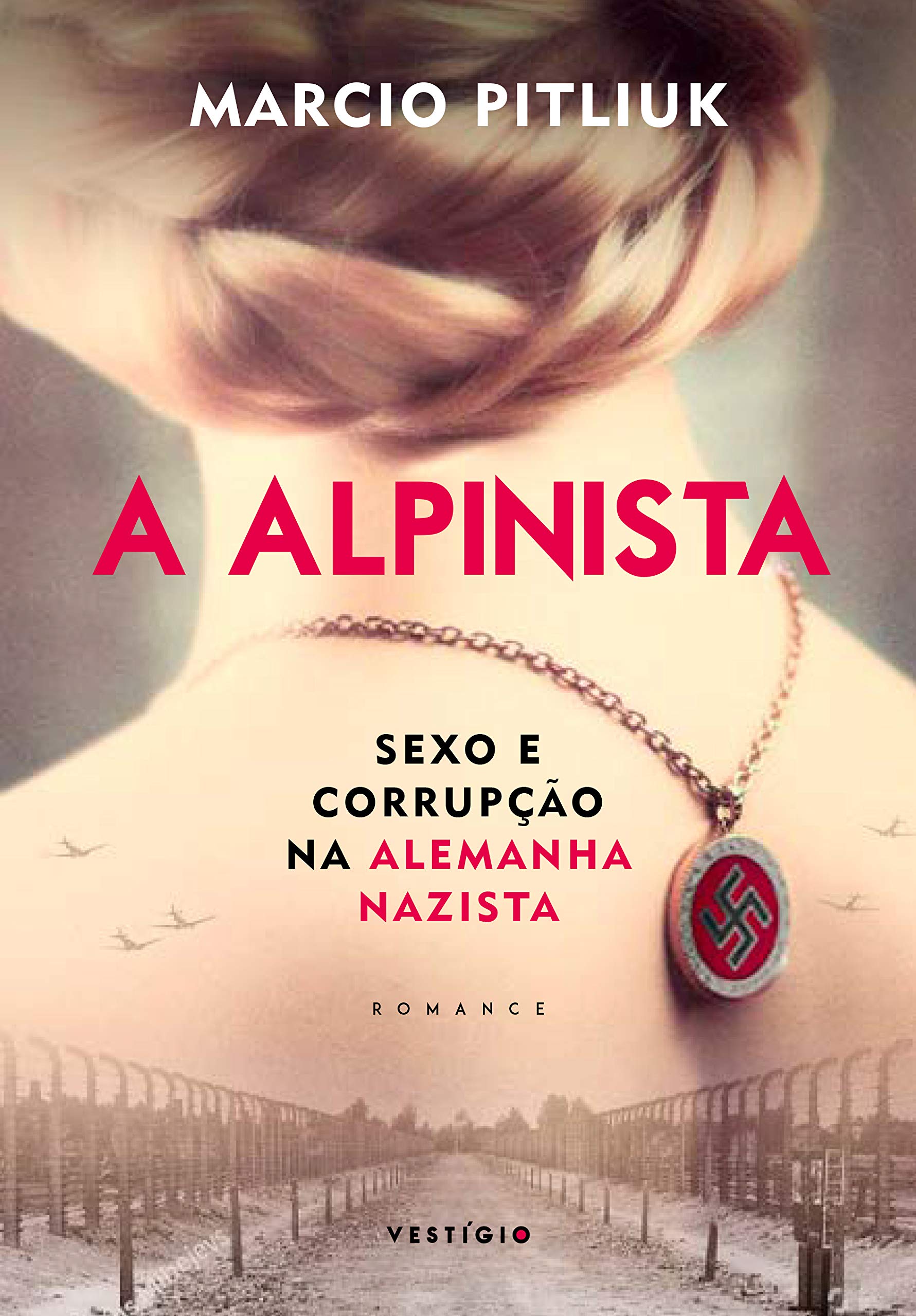 A Alpinista: Sexo e corrupção na Alemanha (Paperback)