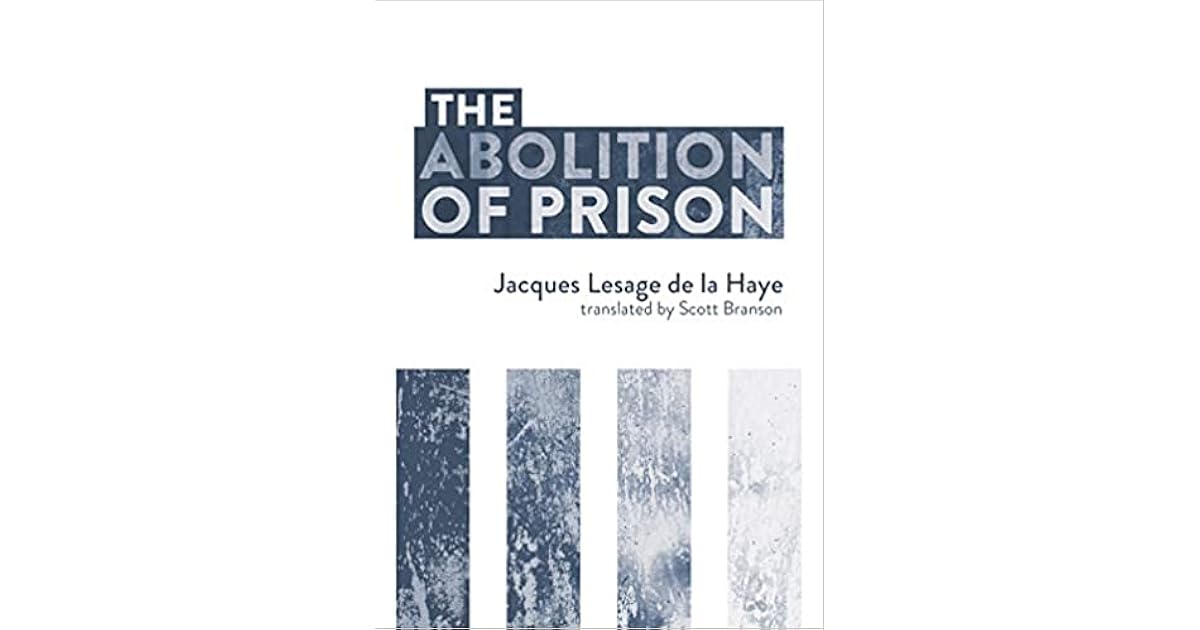 The Abolition of Prison by Jacques