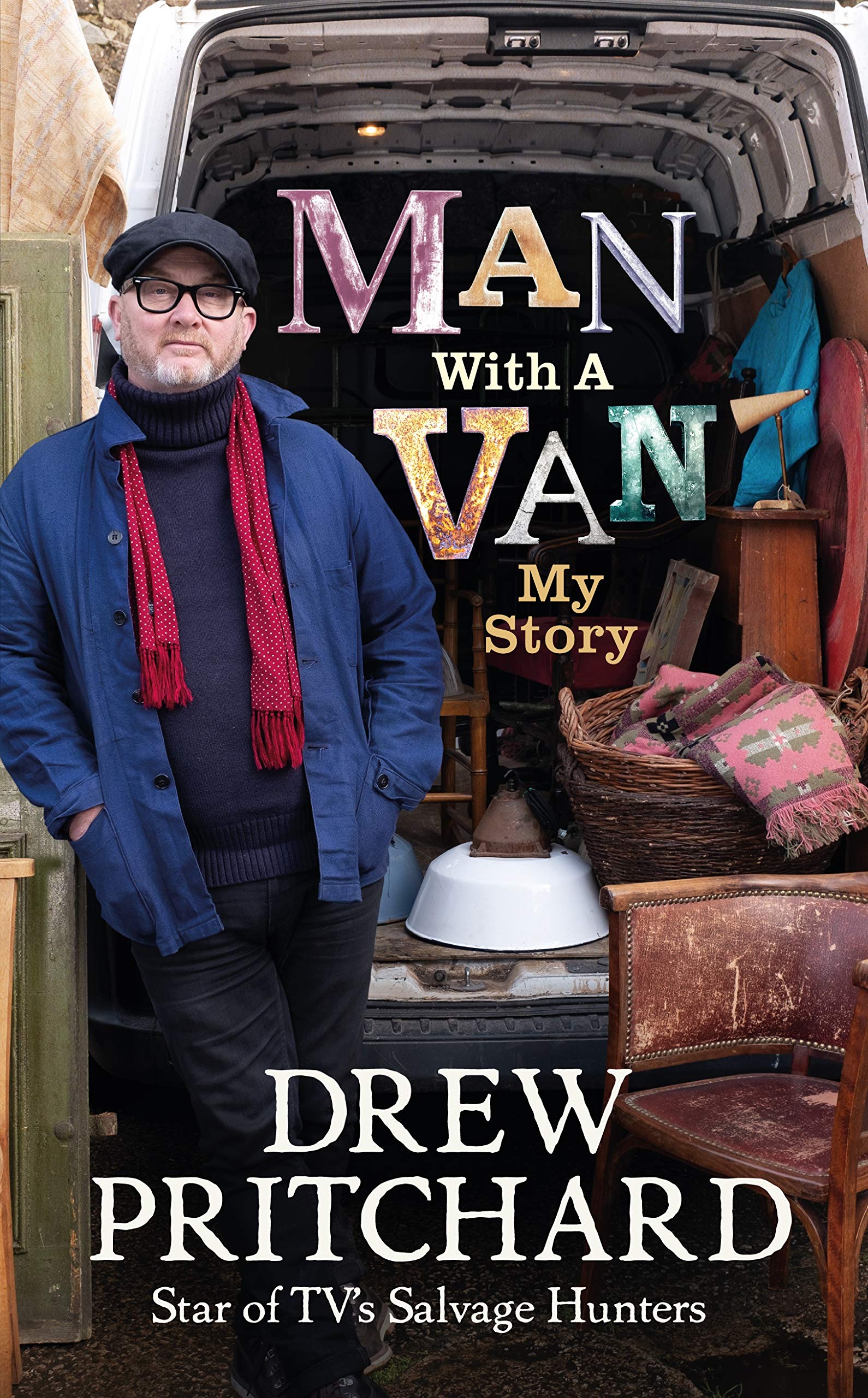 Man with a Van: My Story (Kindle Edition)
