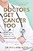 Doctors Get Cancer Too by Philippa Kaye