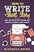 How To Write A Short Story by Michelle Quinn