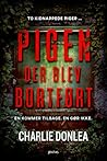 Pigen der blev bortført by Charlie Donlea