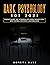 Dark Psychology 101 2021: Understanding the Techniques of Covert Manipulation, Mind Control, Influence, and Persuasion