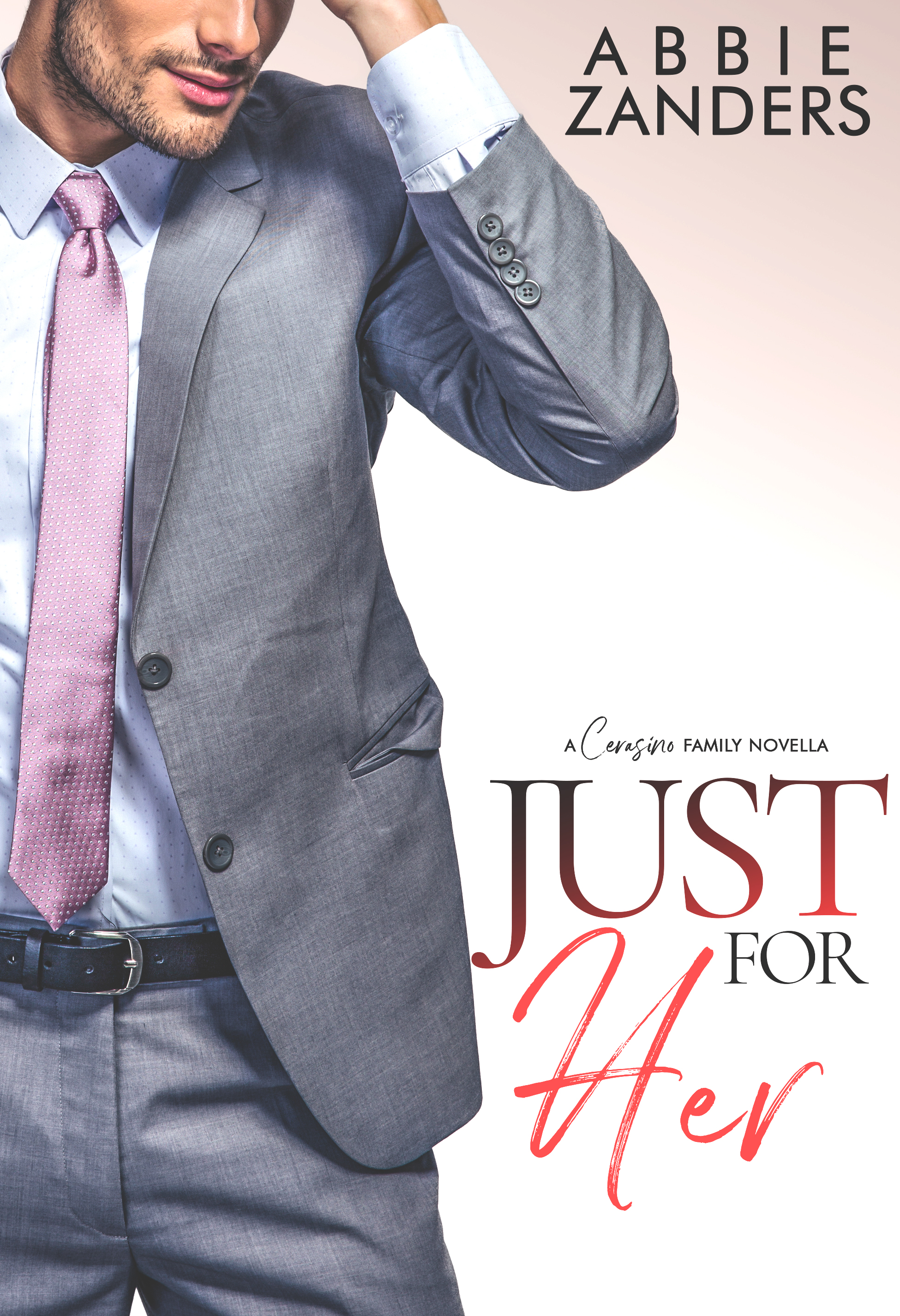 Just For Her (Cerasino Family Novella, #3)