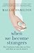 When We Become Strangers: How loneliness leaks into our lives, and what we can do about it