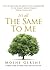 It's All The Same To Me: A Torah Guide To Inner Peace and Love of Life