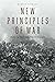 New Principles of War: Enduring Truths with Timeless Examples