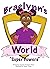 Braelynn’s World : Super Po...