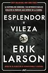 Esplendor y vilez...