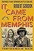 It Came From Memphis