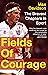 Fields Of Courage: The Brav...