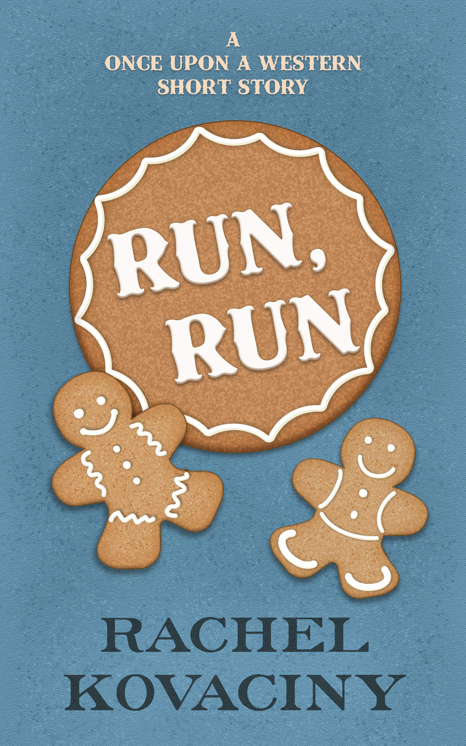 Run, Run (Once Upon a Western #3.5)