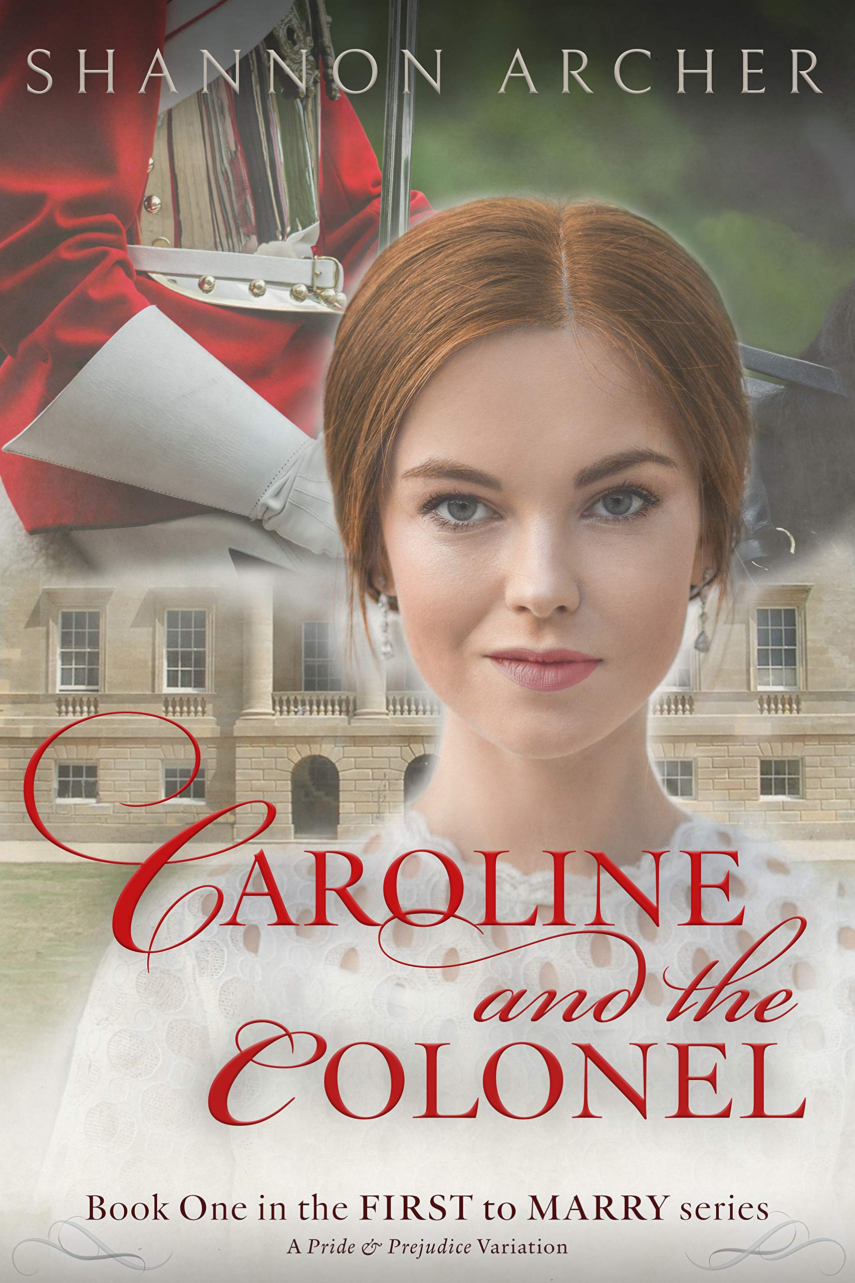 Caroline and the Colonel: A Pride and Prejudice Variation (Kindle Edition)